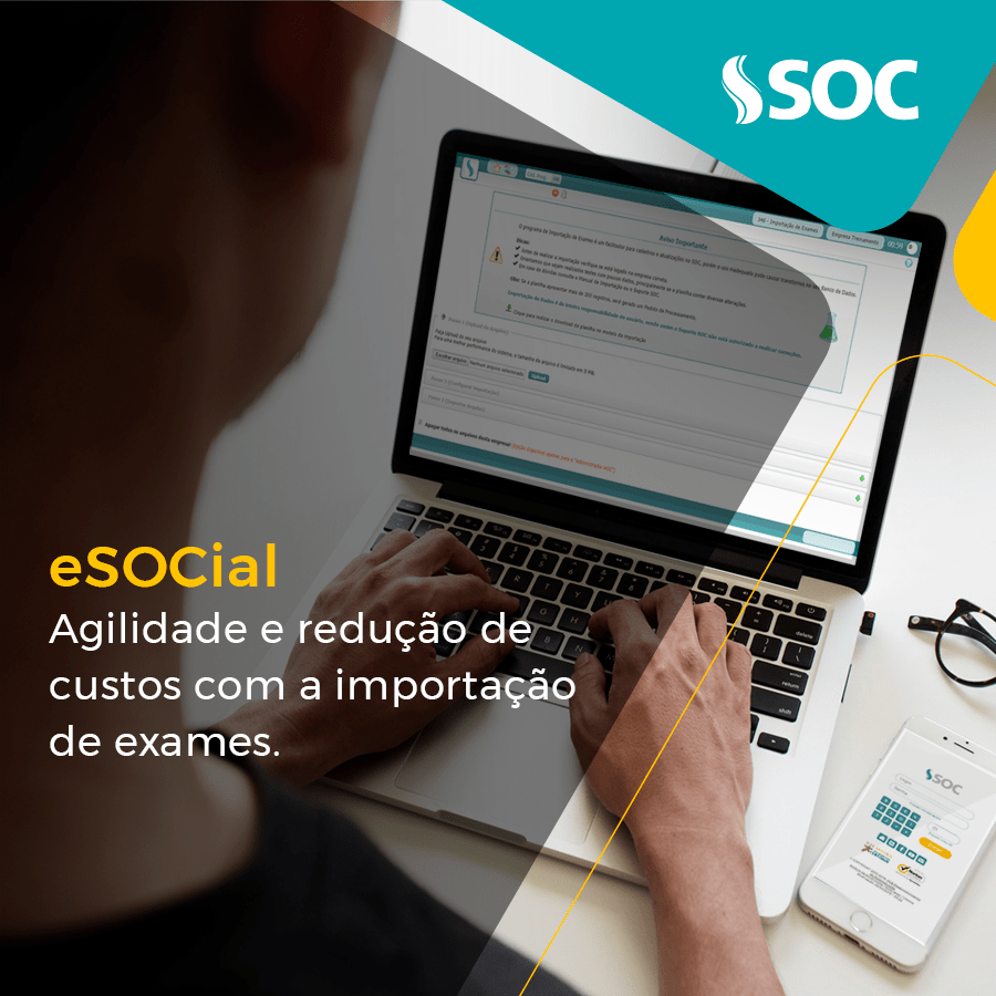 eSocial planilha de importação de exames do SOC promove agilidade e redução de custos 